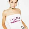 O Mighty A Little Bit Dramatic Boob Tube Tops