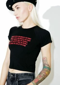 O Mighty Should I Stay Crop Tee