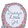 O Mighty Home Stuff Daddyâs Little Girl Pillow